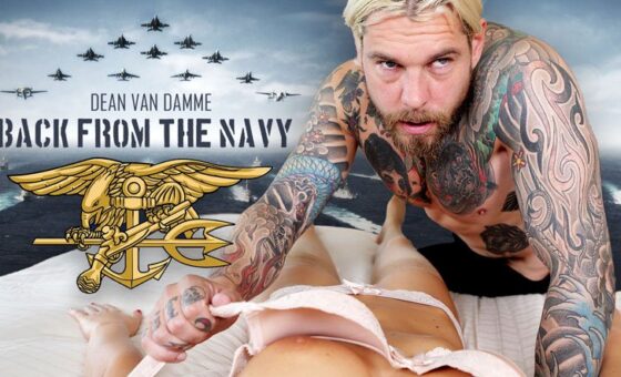 [For Women] Back From The Navy – Dean Van Damme VR Fuck For Women