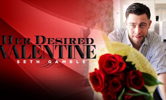 [For Women] Her Desired Valentine – Seth Gamble XXX VR Porno