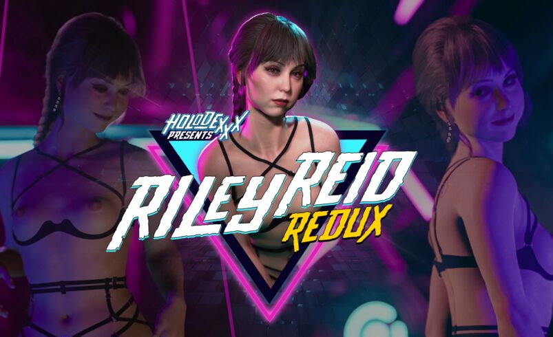 Holodexxx: Riley Reid Redux