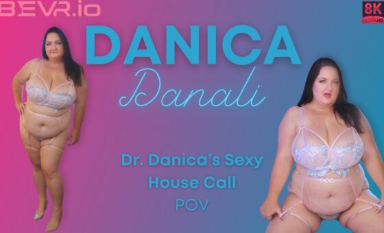 Dr.Danica’s Sexy House